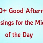 1000+ Good Afternoon Blessings for the Middle of the Day