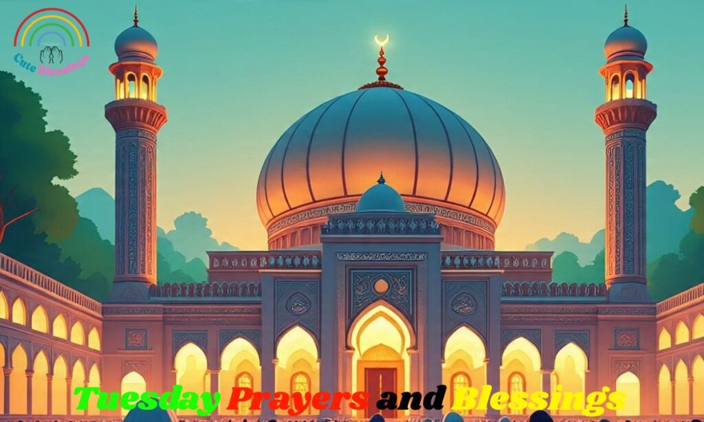 Tuesday Prayers and Blessings 