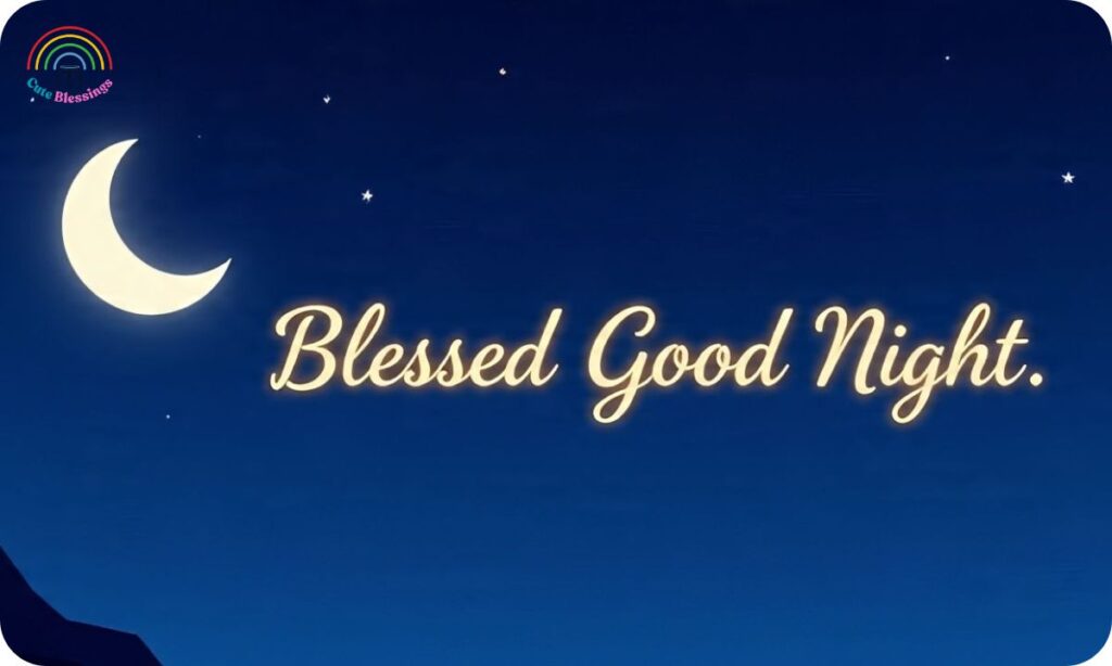 Blessed Good Night Quotes