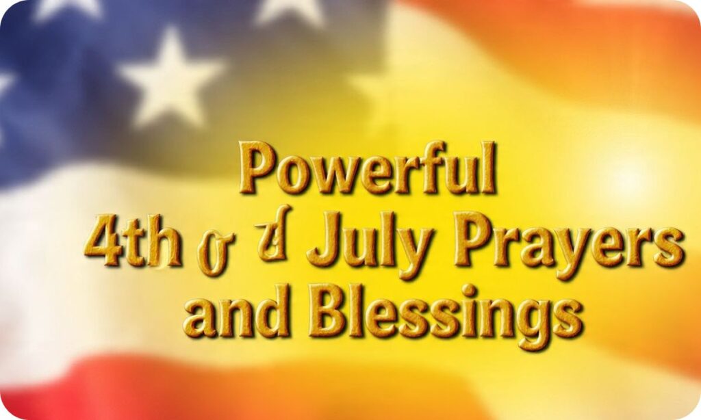 Powerful 4th of July Prayers and Blessings