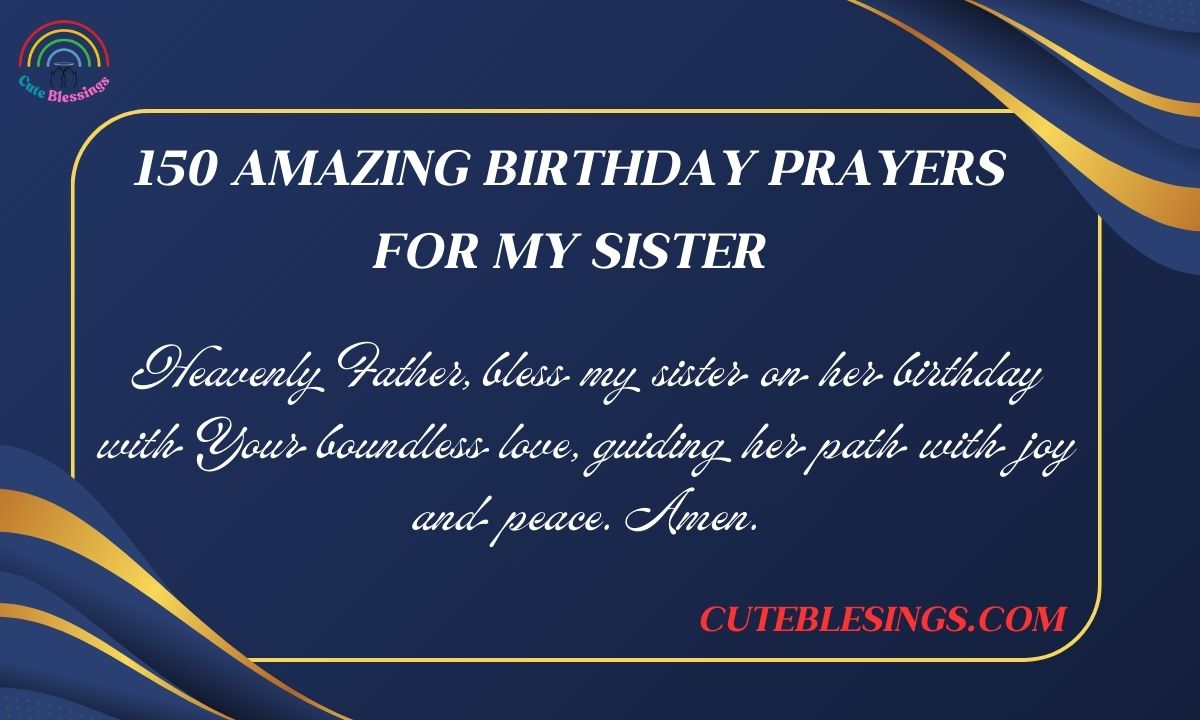 150 Amazing Birthday Prayers for My Sister