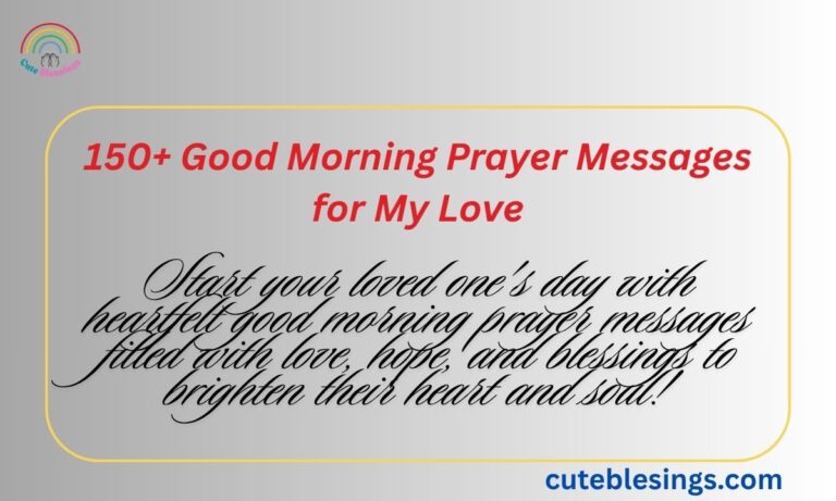 150+ Good Morning Prayer Messages for My Love