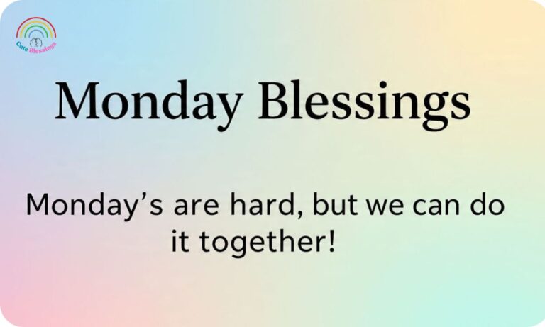 400+ Monday Blessings, Quotes, Wishes, and Images for a New Week