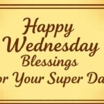 850+ Happy Wednesday Blessings For Your Super Day