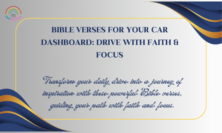 Bible Verses for Your Car Dashboard: Drive with Faith & Focus