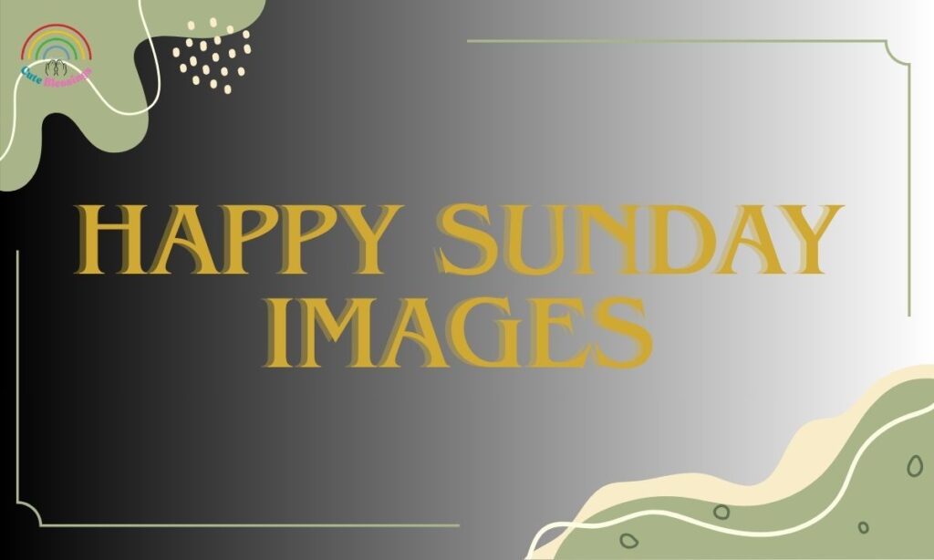 Happy Sunday Images
