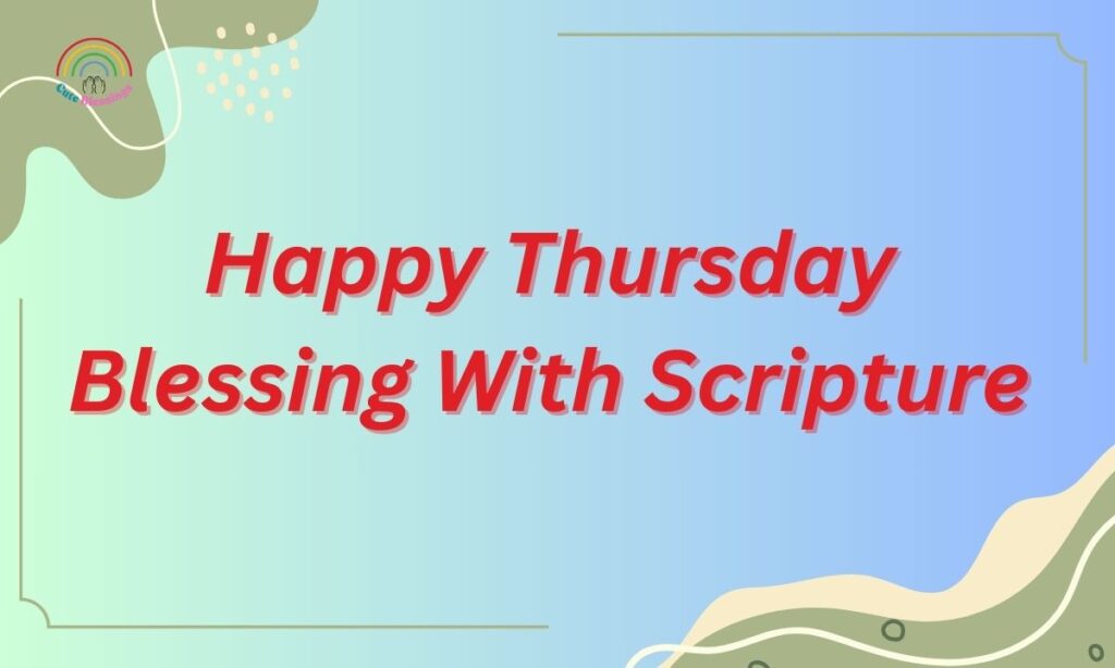 Happy Thursday Blessing With Scripture