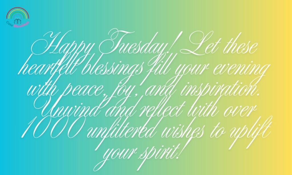 Happy Tuesday Blessings