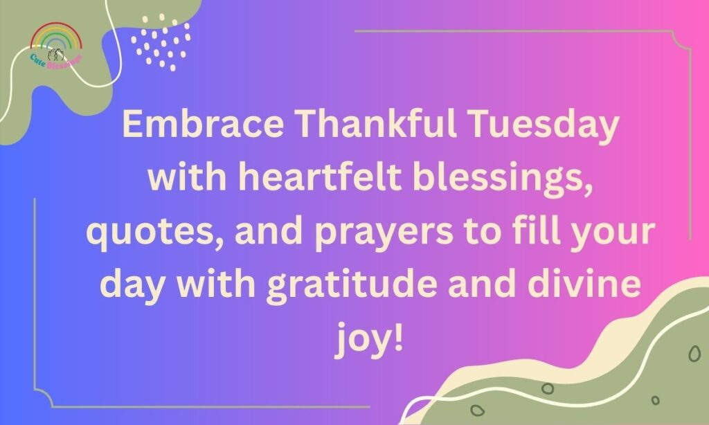 Thankful Tuesday Blessings