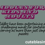 150 Riddles For Kids and Adults to See Just How Smart You Really Are