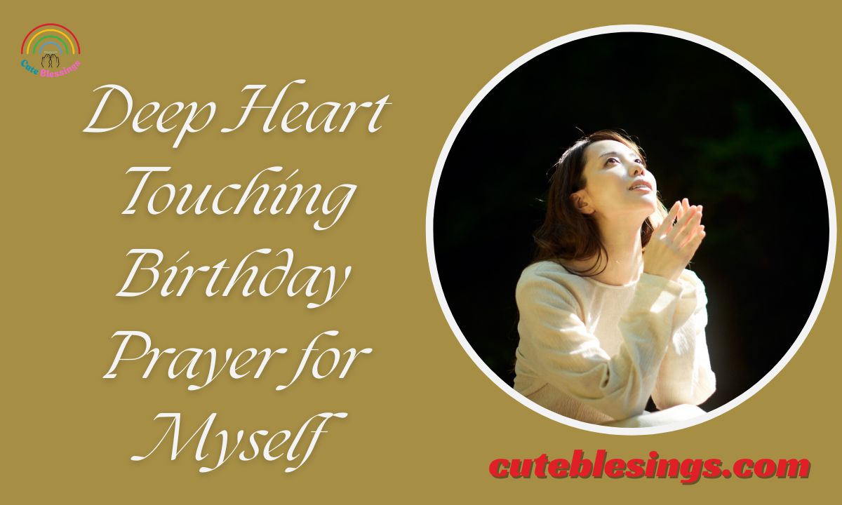 200 Deep Heart Touching Birthday Prayer for Myself
