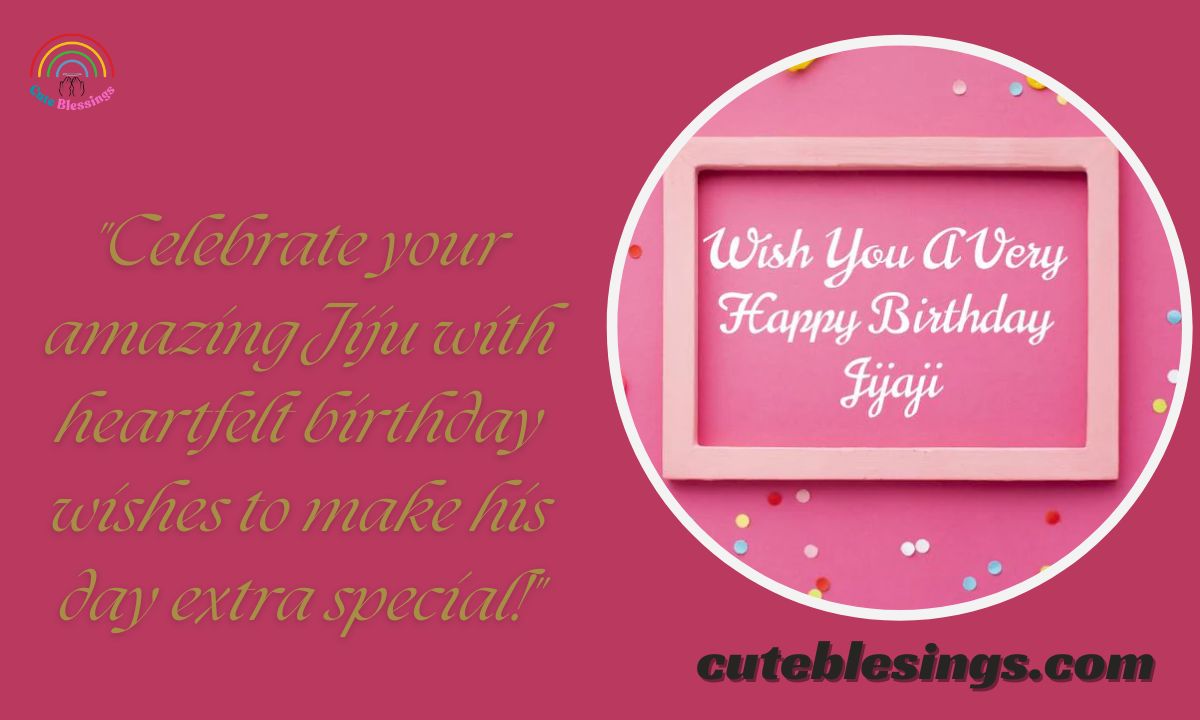 400+ Happy Birthday Wishes for Jiju | Happy Birthday Jiju