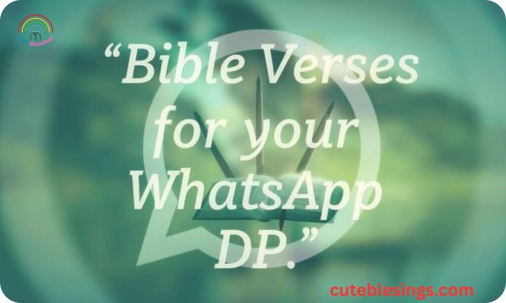 Additional Bible Verses for Your WhatsApp DP