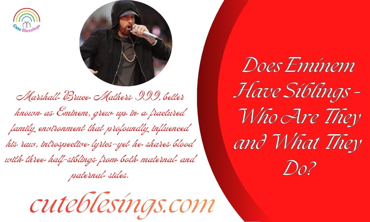 Does Eminem Have Siblings – Who Are They and What They Do?