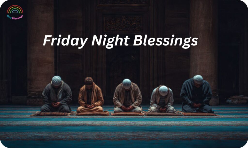 Friday Night Blessings