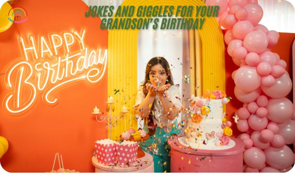 Jokes and Giggles for Your Grandson’s Birthday