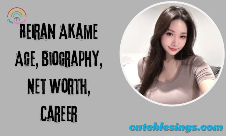 Reiran Akame Age, Biography, Net Worth, Career