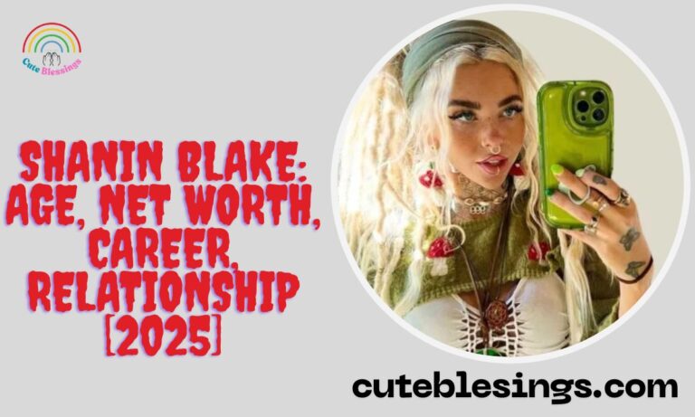 Shanin Blake: Age, Net Worth, Career, Relationship [2025]